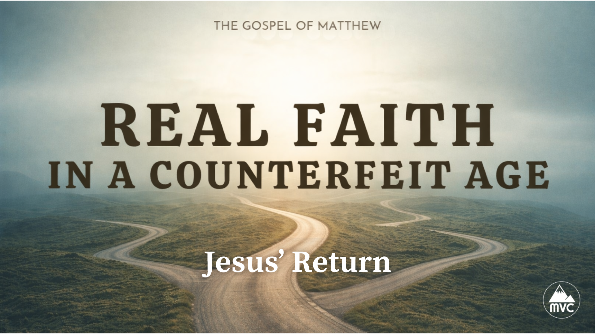Real Faith in a Counterfeit Age – Week 22: Jesus’ Return episode artwork