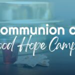 Good Hope Campus Communion